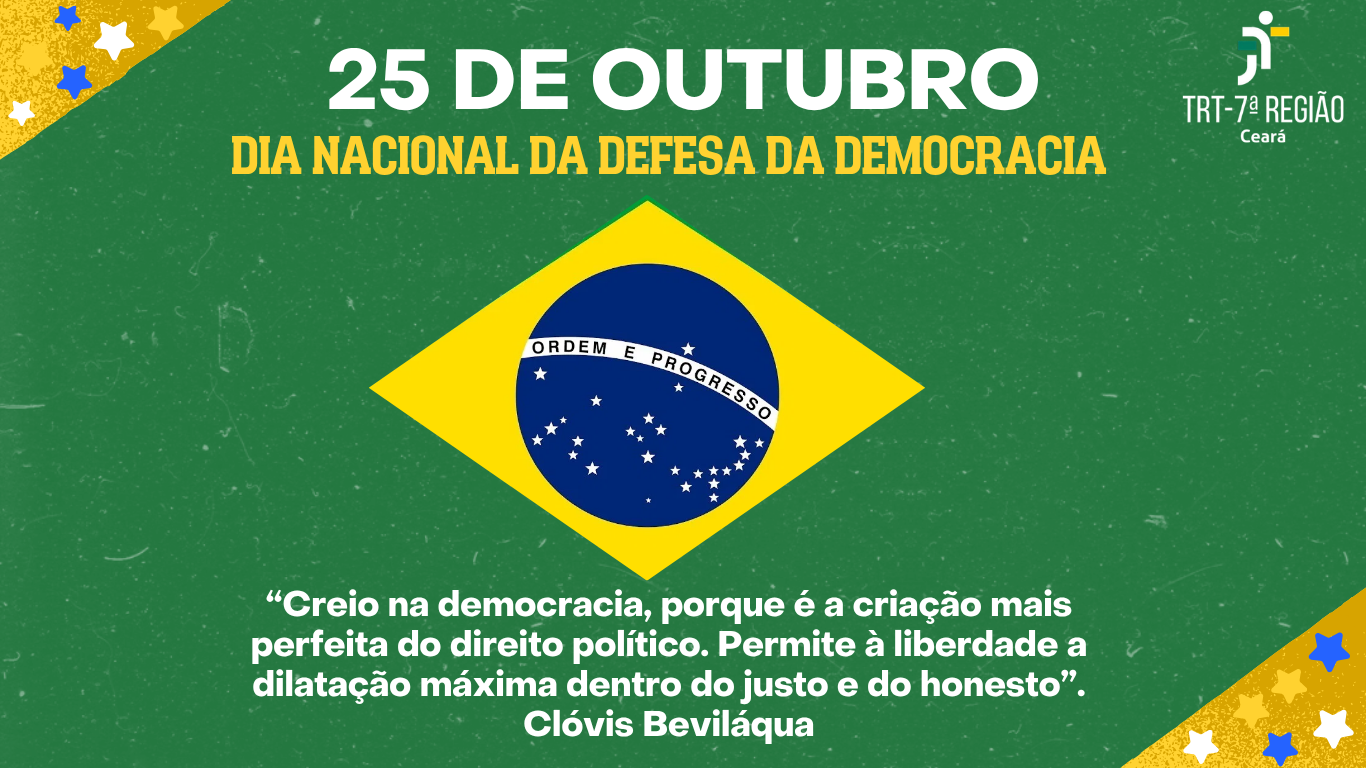 25 de Outubro: TRT-CE celebra o Dia Nacional da Defesa da Democracia